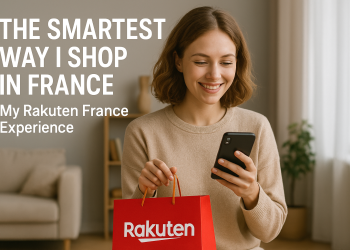 The Smartest Way I Shop in France — My Rakuten France Experience
